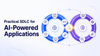 Practical SDLC for AI-Powered Applications